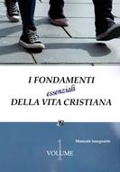 I fondamenti essenziali della vita cristiana - Manuale Insegnante (Brossura)