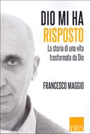 Dio mi ha risposto (Brossura)
