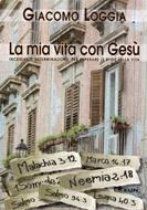 La mia vita con Gesù (Brossura)