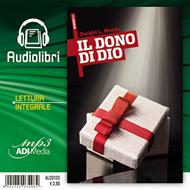Il dono di Dio Audiolibro lettura integrale