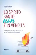 Lo Spirito Santo non è in vendita (Brossura)