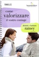 Come valorizzare il vostro coniuge (Spirale)