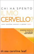 Chi ha spento il mio cervello? (Brossura)