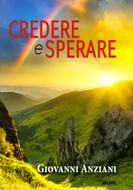 Credere e sperare (Brossura)