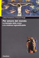 Per amore del mondo (Brossura)