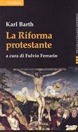 La Riforma Protestante (Brossura)