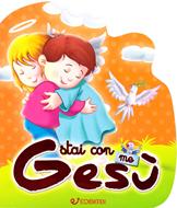 Stai con me Gesù (Cartonato)