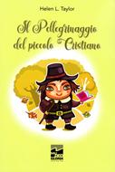 Il pellegrinaggio del piccolo Cristiano (Brossura)