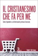 Il Cristianesimo che fa per me (Brossura)