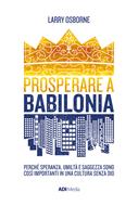 Prosperare a Babilonia (Brossura)