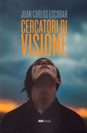 Cercatori di visione (Brossura)