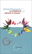 La preghiera salverà il mondo (Brossura)