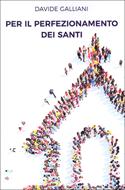 Per il perfezionamento dei santi (Brossura)