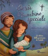 Gesù il bambino speciale (Copertina rigida)