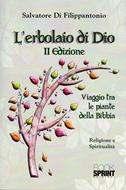 L'erbolaio di Dio II edizione (Brossura)