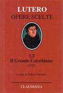 Il Grande Catechismo (1529) (Copertina rigida)