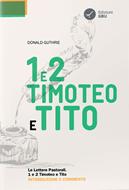 Le Lettere Pastorali - 1 e 2 Timoteo e Tito (Brossura)