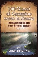 100 giorni di cammino verso la grazia (Brossura)