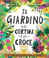 Il giardino, la cortina e la croce (Copertina rigida)
