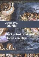 Per i primi cristiani Gesù era Dio? (Brossura)