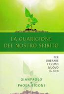 La guarigione del nostro spirito (Brossura)