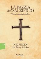 La pazzia del sacrificio (Brossura)