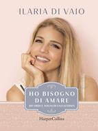 Ho bisogno di amare (Copertina rigida)