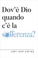 Dov'è Dio quando c'è la sofferenza? (Brossura)