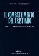 Il combattimento del cristiano Volume 1 (Brossura)