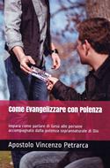 Come evangelizzare con potenza (Brossura)
