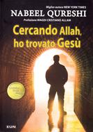 Cercando Allah, ho trovato Gesù (Brossura)