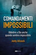 Comandamenti impossibili (Brossura)