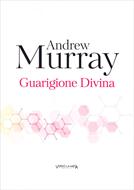 Guarigione divina (Brossura)