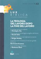 La teologia del lavoro dopo la fine del lavoro Lux Biblica - n° 63 (Brossura)