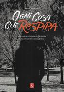 Ogni cosa che respira (Brossura)