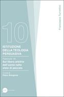 Istituzione della teologia persuasiva Vol. 10 (Brossura)