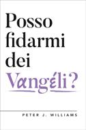 Posso fidarmi dei Vangeli? (Brossura)