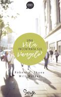 Una vita incentrata sul vangelo (Brossura)