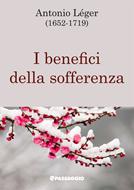 I benefici della sofferenza (Brossura)