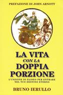 La vita con la doppia porzione (Brossura)