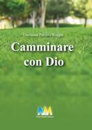 Camminare con Dio (Brossura)