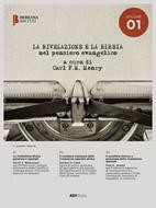 La Rivelazione e La Bibbia nel pensiero evangelico (Brossura)