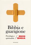 Bibbia e guarigione (Brossura)