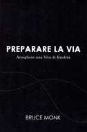Preparare la via (Brossura)
