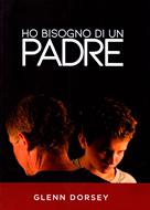 Ho bisogno di un padre (Brossura)