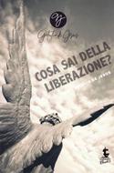 Cosa sai della liberazione? (Brossura)