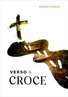 Verso la croce (Brossura)