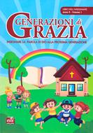 Generazioni di grazia - 2° Anno Volume 1 Insegnante (Brossura)