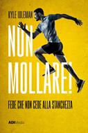 Non mollare! (Brossura)
