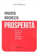 Povertà, ricchezza, prosperità (Brossura)